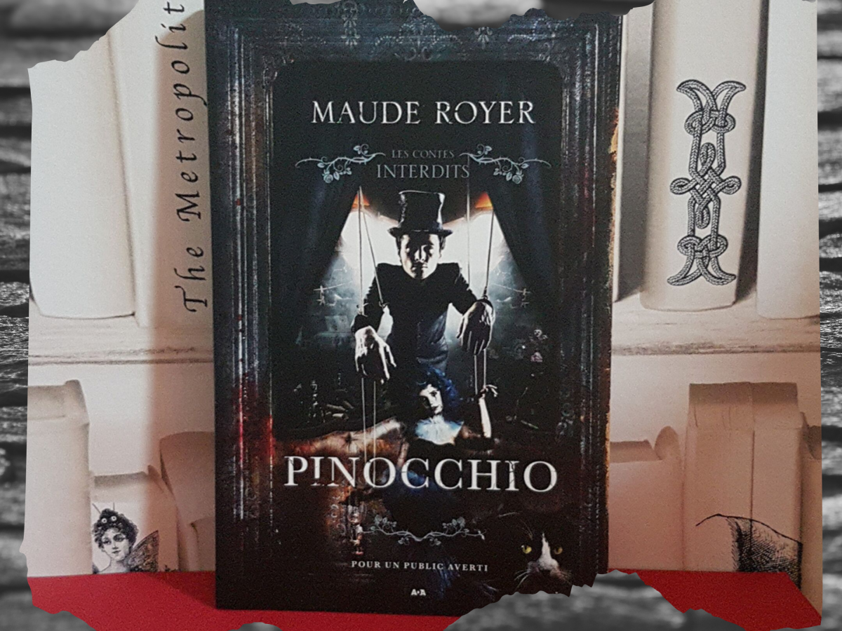 Pinocchio « Les Contes Interdits » – Maude Royer